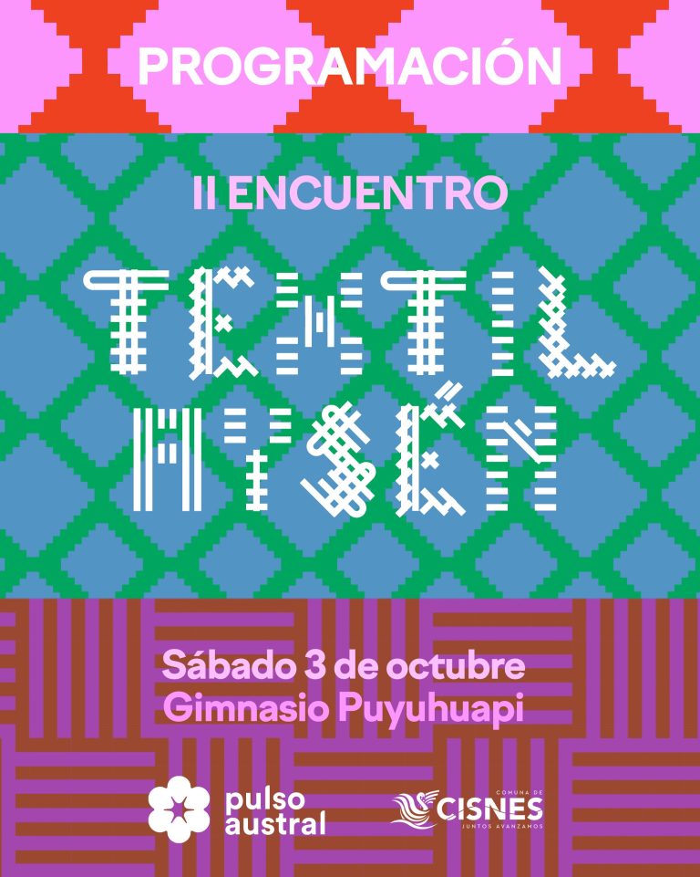 Puyuhuapi abre sus puertas a una jornada textil con creadoras de la Patagonia y América Latina